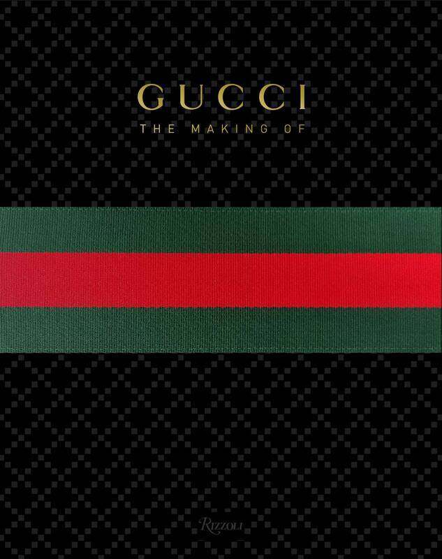 

GUCCI: The Making Of, Hardcover Book, By: Stefano Tonchi
