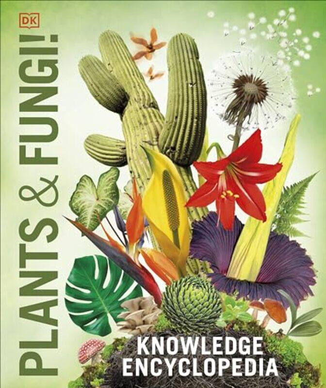 

Knowledge Encyclopedia Plants And Fungi By Dk - Paperback