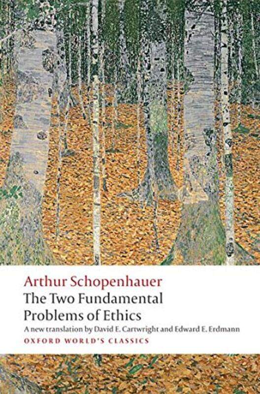 

The Two Fundamental Problems of Ethics,Paperback,by:Schopenhauer, Arthur - Cartwright, David (Professor of Philosophy, University of Wisconsin Whitewa