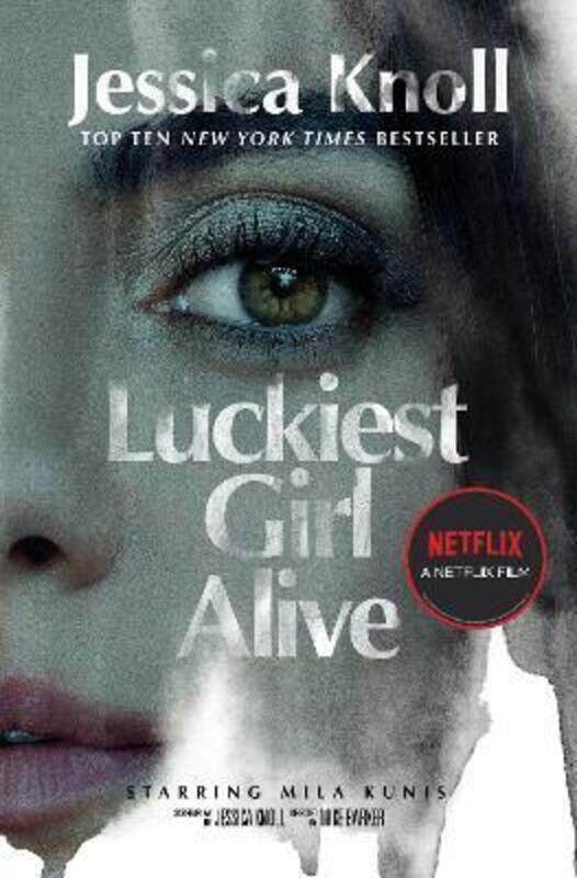 

Luckiest Girl Alive: Now a major Netflix film starring Mila Kunis as The Luckiest Girl Alive,Paperback,ByKnoll, Jessica (Author)