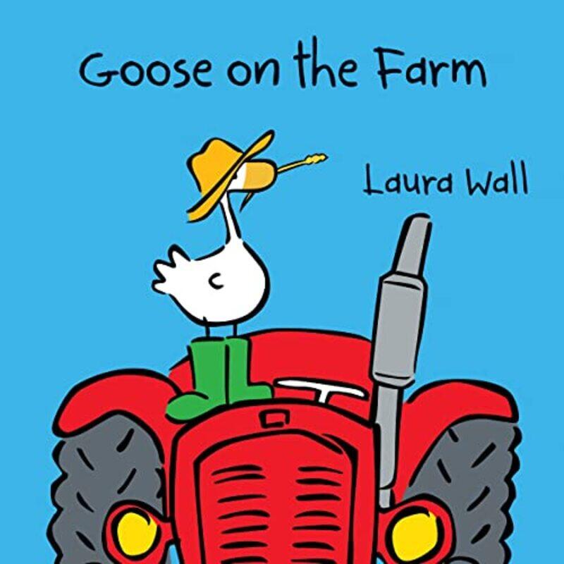 

Goose on the Farm by Laura WallLaura Wall-Paperback