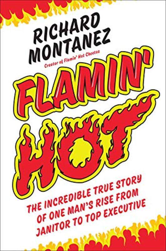 

Flamin Hot by Richard Montanez-Hardcover