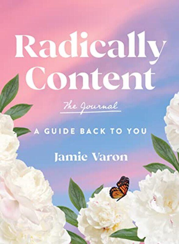 

Radically Content The Journal by Jamie Varon-Hardcover