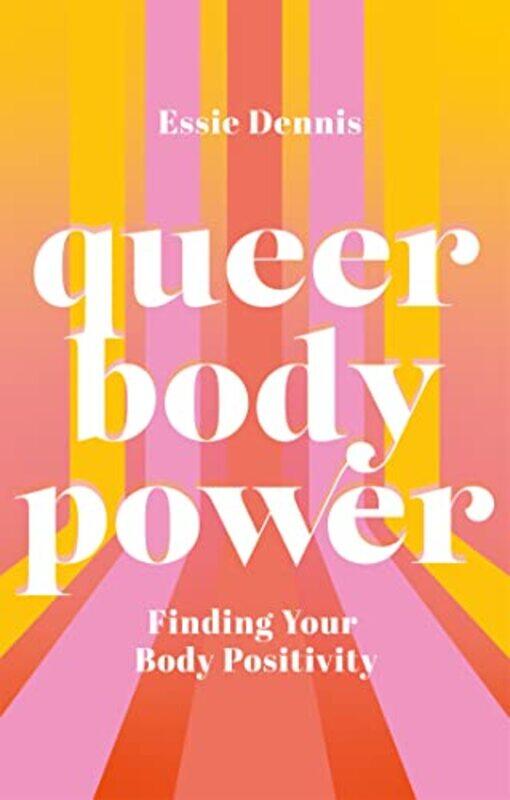 

Queer Body Power by Essie Dennis-Paperback