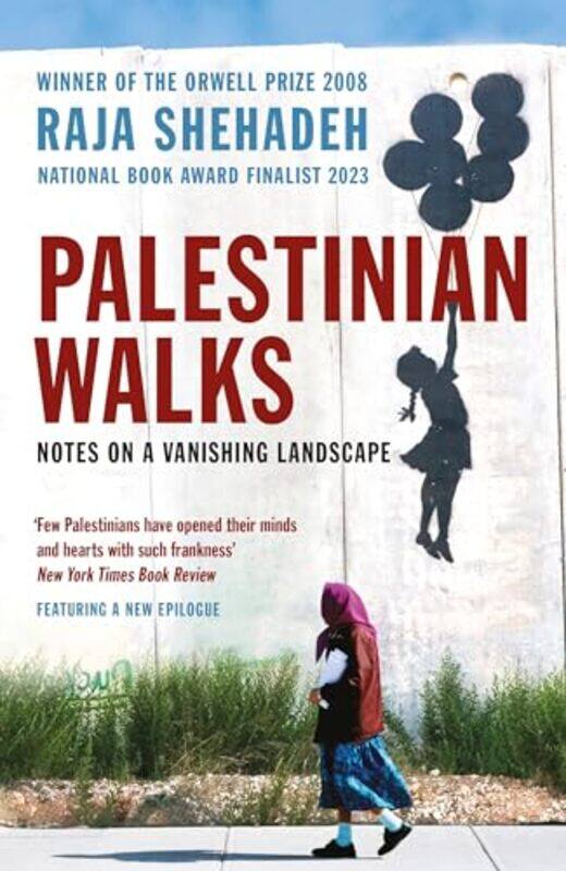 

Palestinian Walks by Raja Shehadeh-Paperback