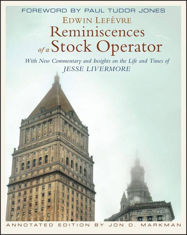 

Reminiscences Of A Stock Operator Annotated Edition By Edwin LefVre - Paperback