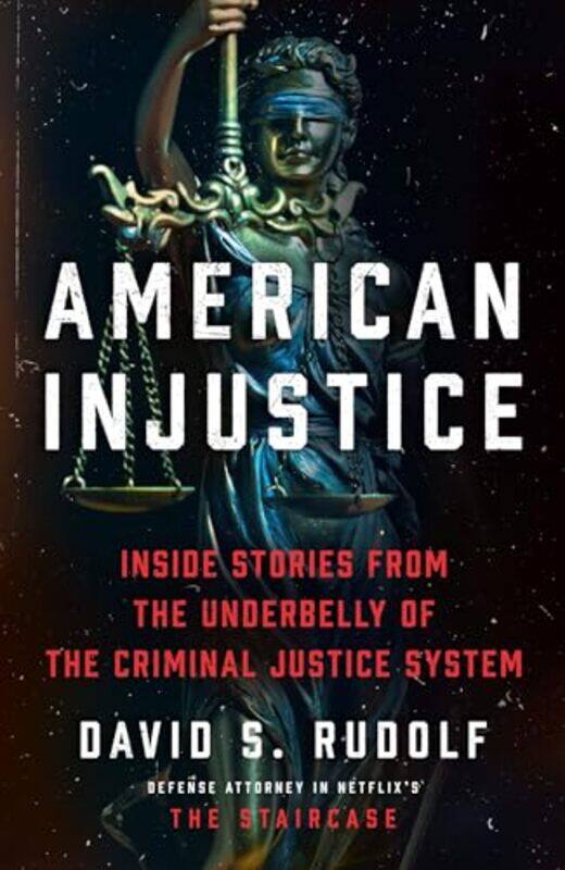 

American Injustice by David S Rudolf-Paperback