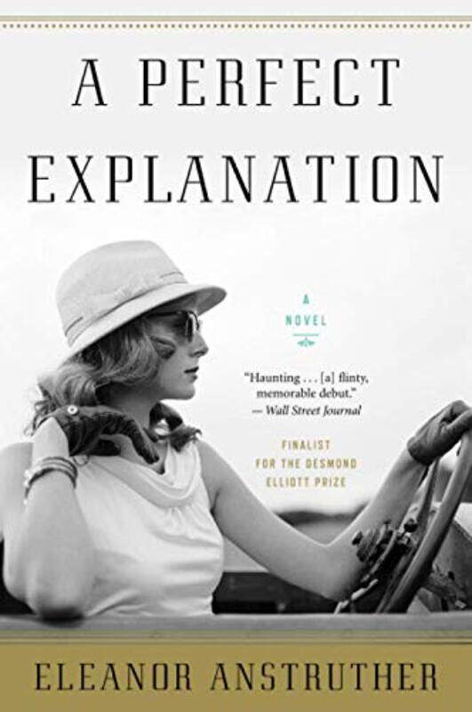 

A Perfect Explanation by Eleanor Anstruther-Paperback