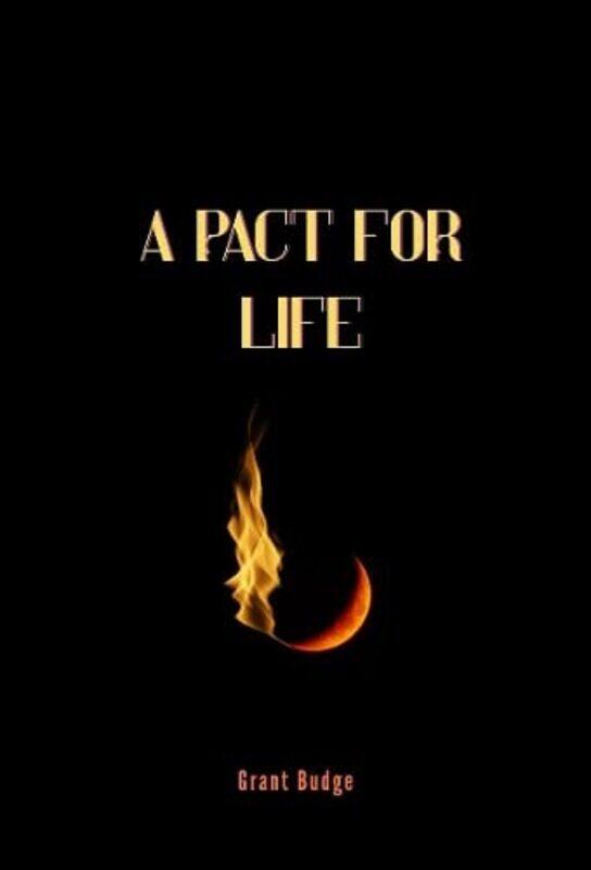 

A Pact For Life by Grant Budge-Paperback