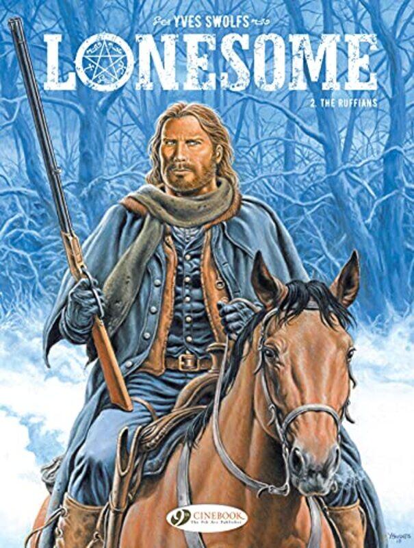 

Lonesome Vol 2 The Ruffians by Yves Swolfs-Paperback