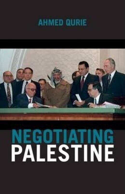 

Peace Negotiations in Palestine: From the Second Intifada to the Roadmap, Hardcover Book, By: Ahmed Qurie