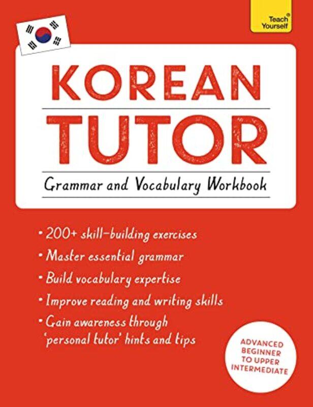 

Korean Tutor Grammar and Vocabulary Workbook Learn Korean with Teach Yourself by Jamie CidLaurie Baum-Paperback