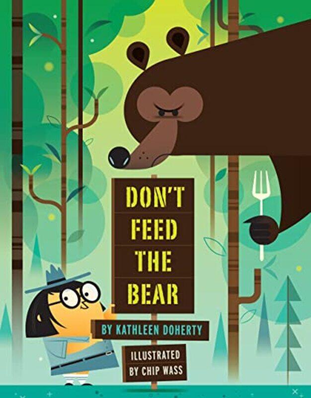 

Dont Feed the Bear by Kathleen Doherty-Hardcover