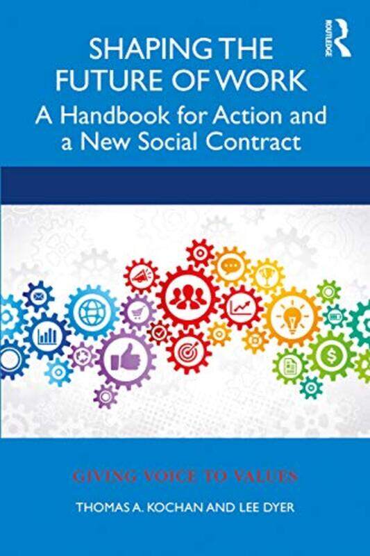 

Shaping the Future of Work by Thomas KochanLee Dyer-Paperback