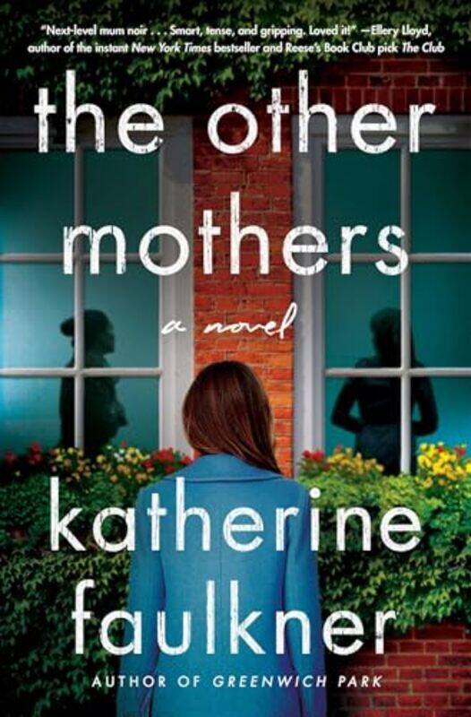 

The Other Mothers by Katherine Faulkner-Hardcover