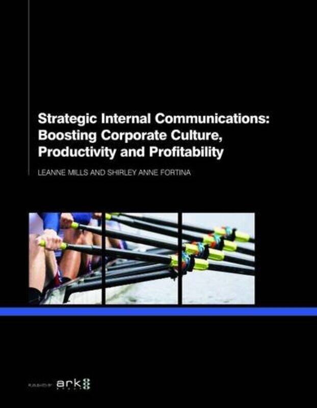 

Strategic Internal Communications Boosting Corporate Culture Productivity and Profitability by Gina McIntyre-Paperback