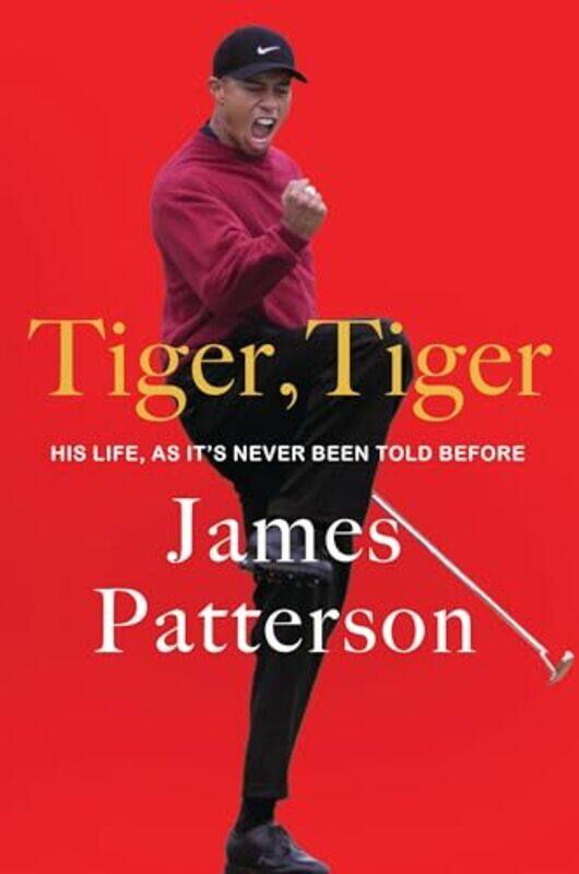 

Tiger Tiger By Patterson James - Hardcover