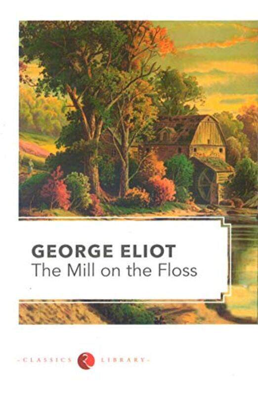 

Mill On The Floss by George Eliot - Paperback