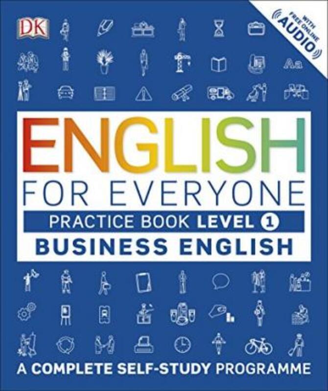 English for Everyone Business English Level 1 Practice Book: A Complete Self Study Programme.paperback,By :DK