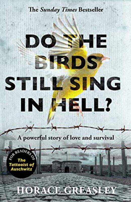 

Do the Birds Still Sing in Hell by Horace Greasley-Paperback