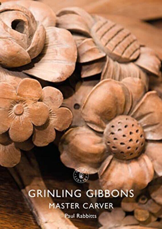 

Grinling Gibbons by Paul Rabbitts-Paperback