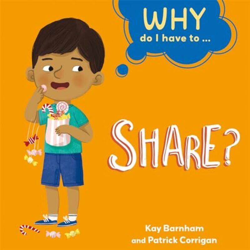 

Why Do I Have To Share by Kay BarnhamPatrick Corrigan-Paperback