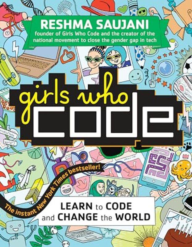 

Girls Who Code Learn To Code And Change By Saujani Reshma - Paperback