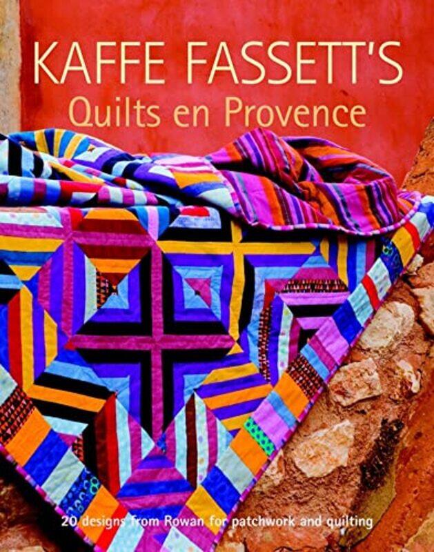 

Kaffe Fassetts Quilts en Provence by Saundra Yancy McGuire-Paperback