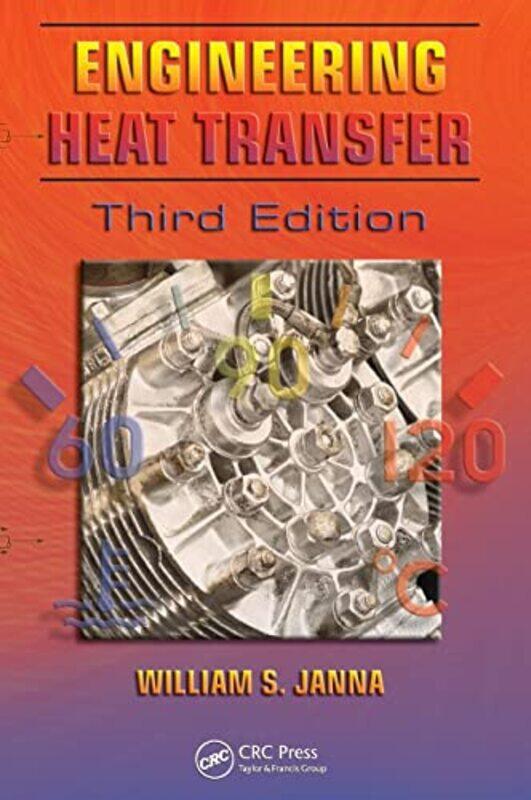 

Engineering Heat Transfer by Janna, William S. (The University Of Memphis, Tennessee, Usa) - Hardcover