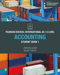 Pearson Edexcel International AS/A Level Accounting Student Book 1, Paperback Book, By: John Bellwood