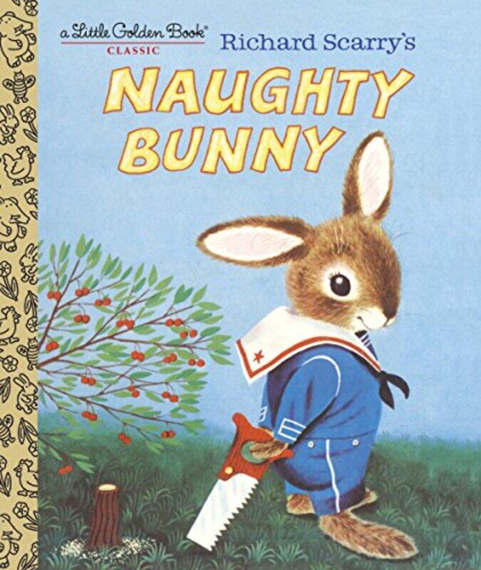

Richard Scarrys Naughty Bunny by Richard Scarry-Hardcover