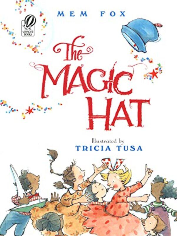 

The Magic Hat by Mem FoxTricia Tusa-Paperback