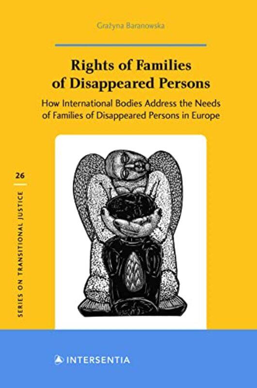 

Rights of Families of Disappeared Persons 26 by Grazyna Baranowska-Hardcover