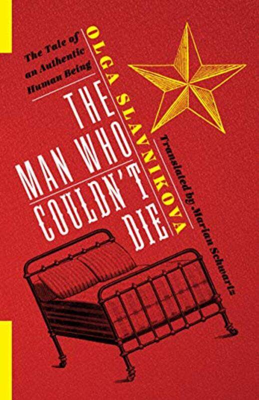 

The Man Who Couldnt Die by Olga SlavnikovaMarian Schwartz-Hardcover