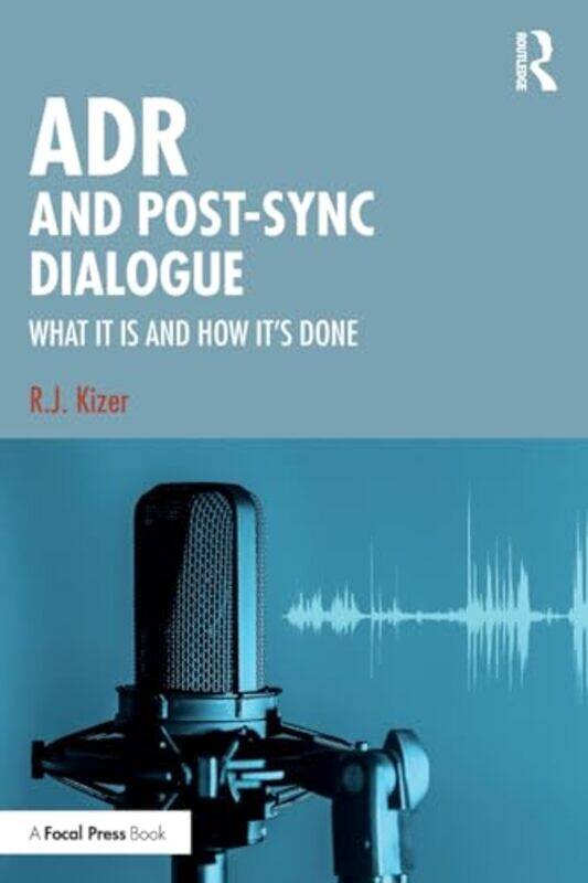 

ADR and PostSync Dialogue by RJ Kizer-Paperback