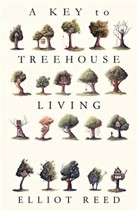 

A Key to Treehouse Living by Elliot Reed-Paperback