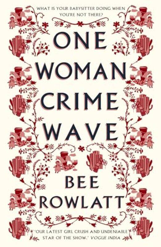 

One Woman Crime Wave by Bee Rowlatt-Paperback
