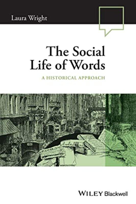 

The Social Life Of Words by Laura (University of Cambridge, UK) WrightDavid Hornsby-Paperback