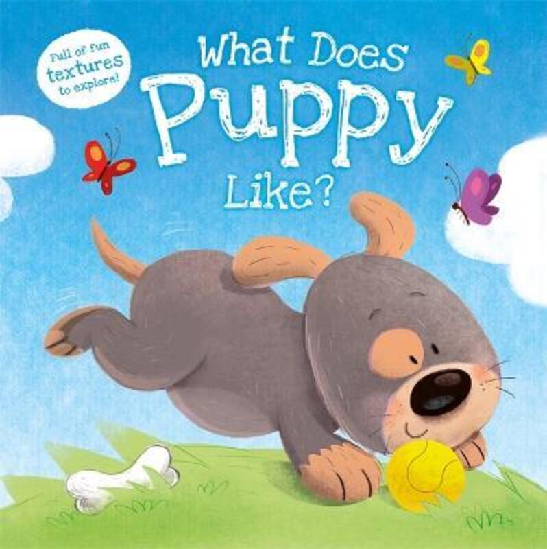 What Does Puppy Like?,Hardcover, By:Igloo Books
