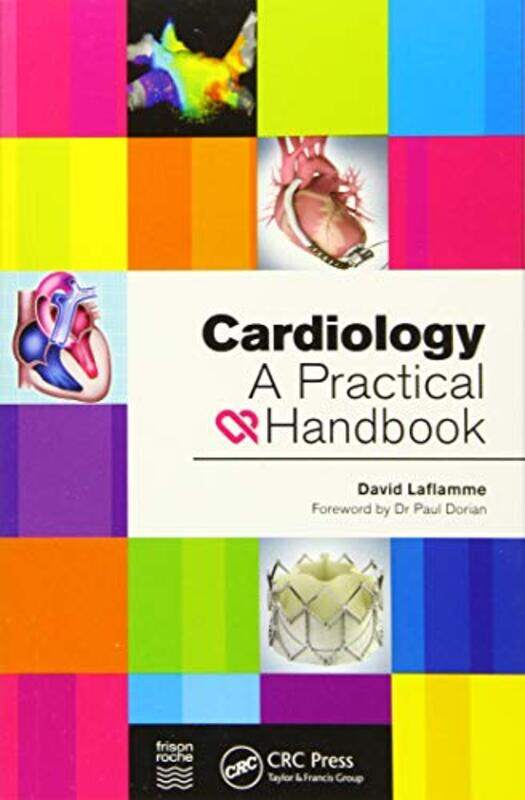 

Cardiology A Practical Handbook By Laflamme, David Paperback