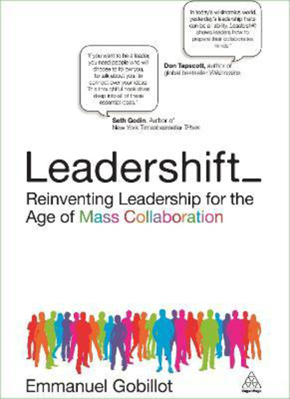 

Leadershift: Reinventing Leadership for the Age of Mass Collaboration, Paperback Book, By: Emmanuel Gobillot