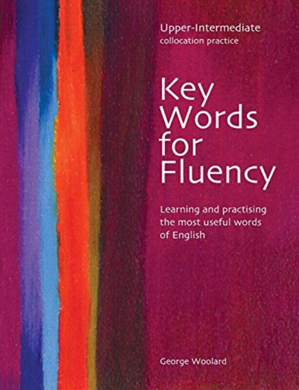 

Key Words For Fluency Upper Intermediate by George Woolard-Paperback