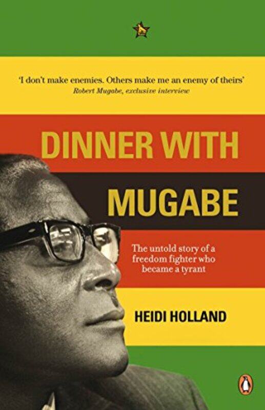 

Dinner with Mugabe by Heidi Holland-Paperback