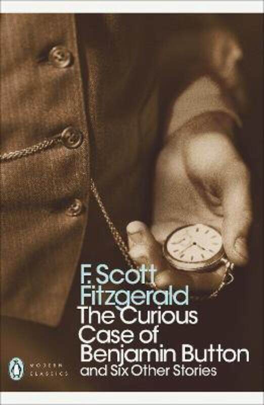 

The Curious Case of Benjamin Button: And Six Other Stories.paperback,By :F.Scott Fitzgerald