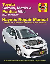 Toyota Corolla, Matrix & Pontiac Vibe 2003 Thru 2019 Haynes Repair Manual: 2003 Thru 2019 - Based on , Paperback by Editors of Haynes Manuals