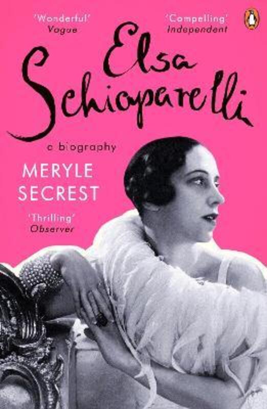 Elsa Schiaparelli: A Biography,Paperback,BySecrest, Meryle