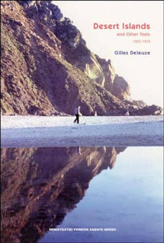 

Desert Islands by Gilles DeleuzeDavid (Professor, Universite Paris 1 Pantheon-Sorbonne) LapoujadeMike Taormina-Paperback