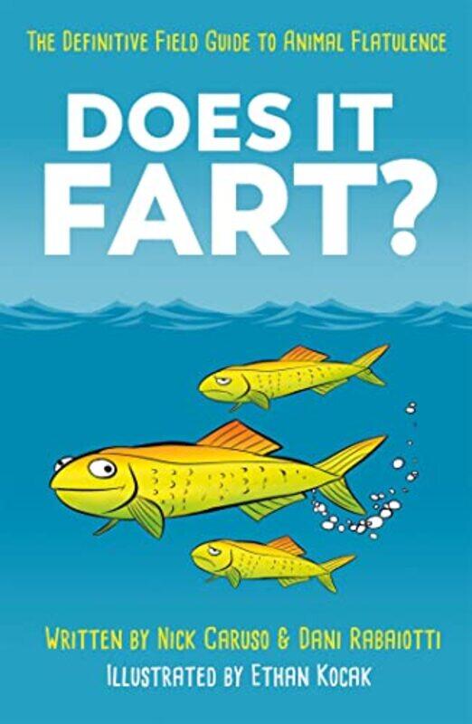 

Does It Fart by Dani RabaiottiNick Caruso-Paperback