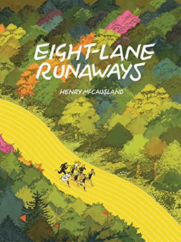 

EightLane Runaways by Henry McCausland-Hardcover