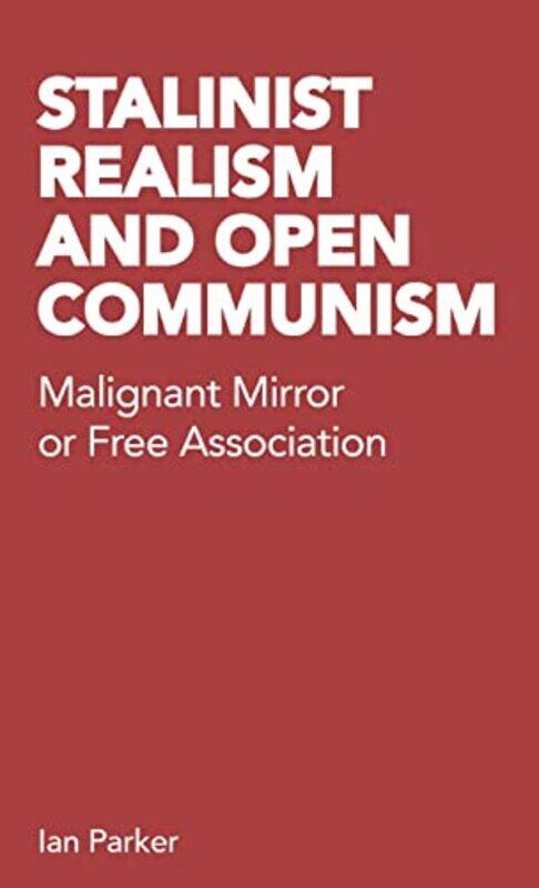 

Stalinist Realism and Open Communism by Claire Gelder-Paperback